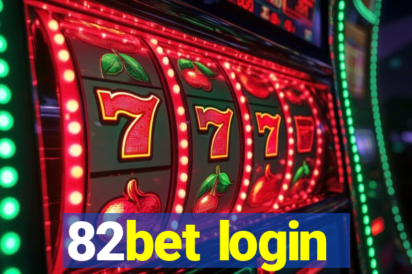 82bet login